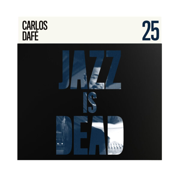 0040417847_10 Jazz is Dead 25 - Carlos Dafé