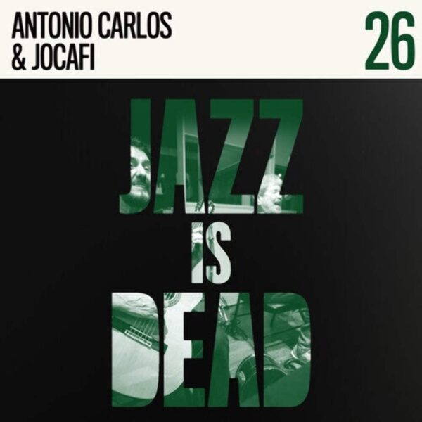 Jazz is Dead 26 - Antonio Carlos & Jocafi