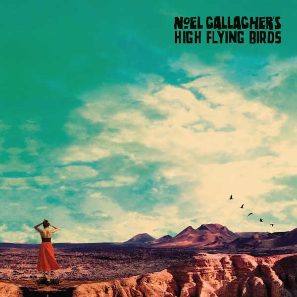 Noel Gallagher´s - High flying birds