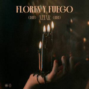 Flores Flores y Fuego - Altar