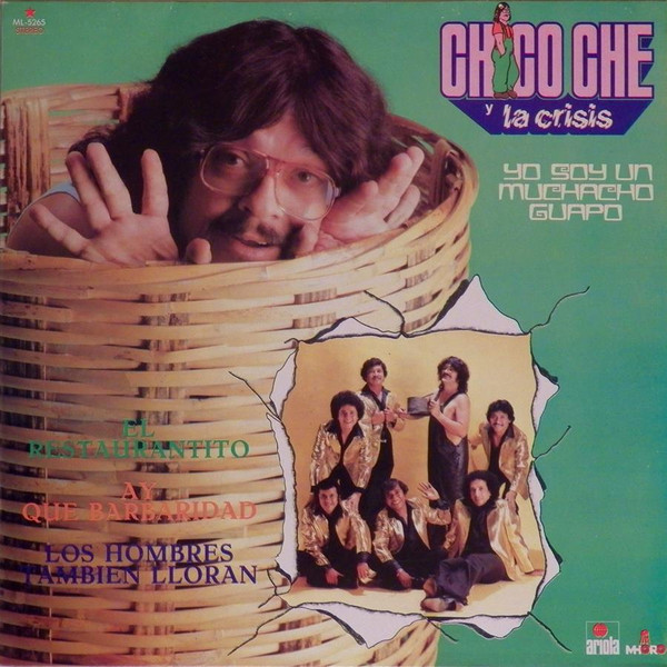 Chico Che Y La Crisis – Yo Soy Un Muchacho Guapo