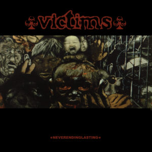 Victims - Neverendinglasting
