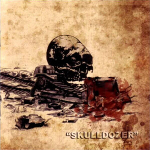bastardnoise Bastard Noise - Skulldozer