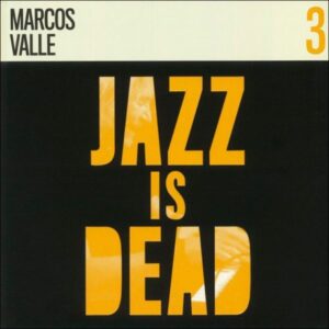 Jazz is Dead 3 - Marcos Valle