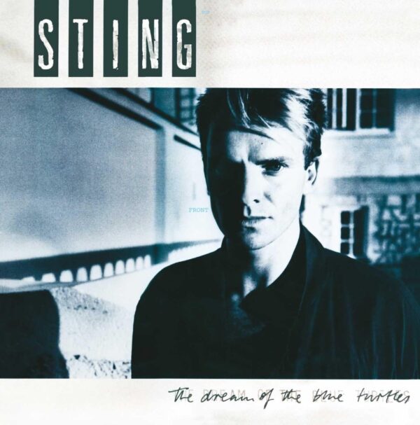 Sting -  The dream of the blue turtles