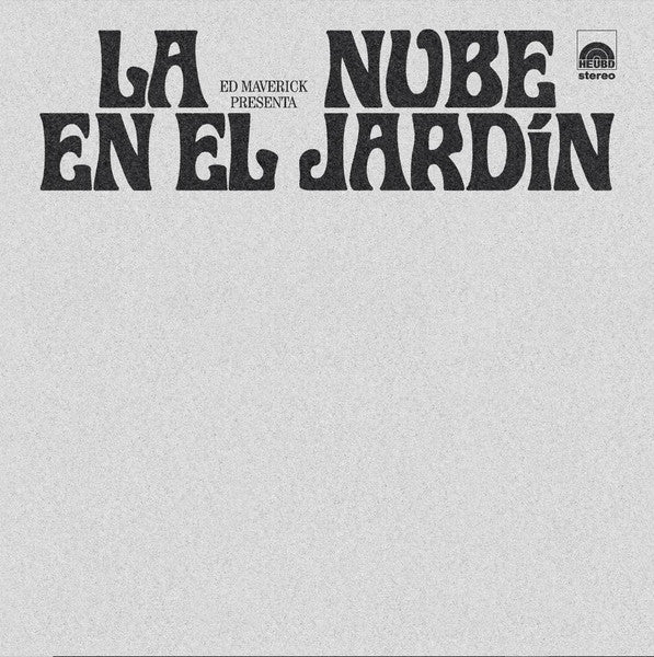 Ed Maverick – LA NUBE EN EL JARDÍN LP