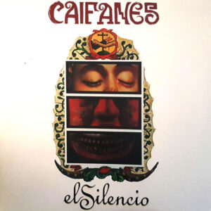 Caifanes – El Silencio
