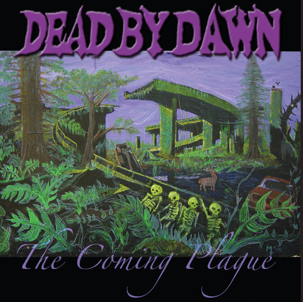 Dead by dawn - The coming plague
