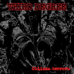 third degree Third Degree - Oblicza terroru