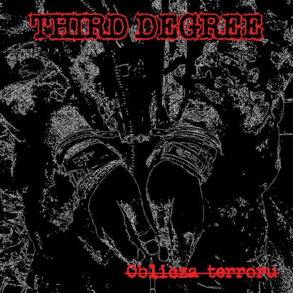 Third Degree - Oblicza terroru