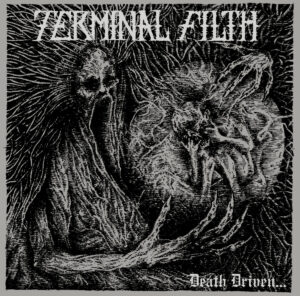 Terminal Filth - Death driven