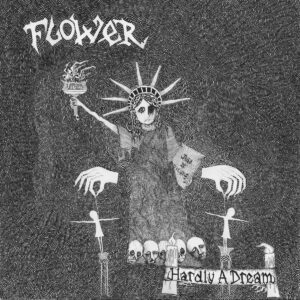 Flower - Hardly a dream