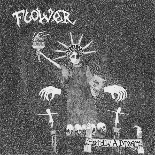 Flower - Hardly a dream