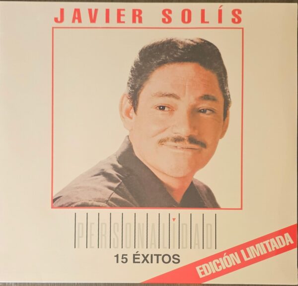 Javier Solís - Personalidad 15 Éxitos