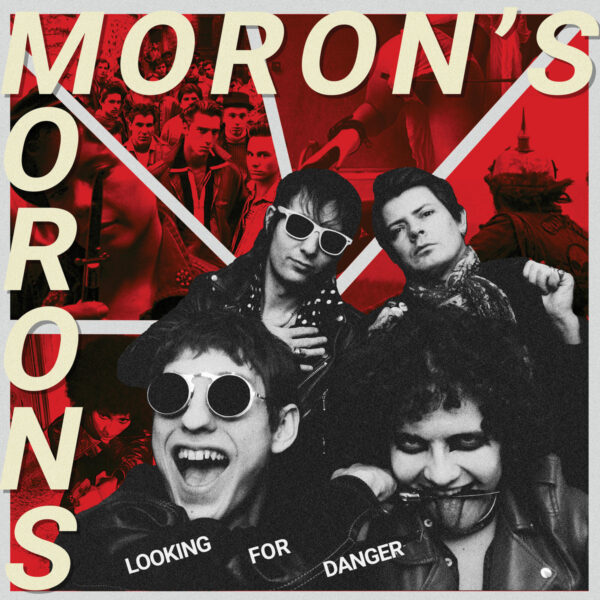 Moron´s Morons - Looking for danger