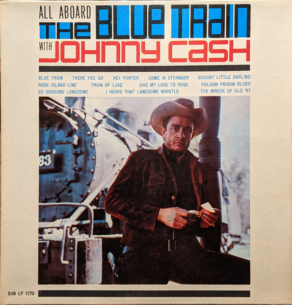 Jhonny Cash - All aboard the blue train