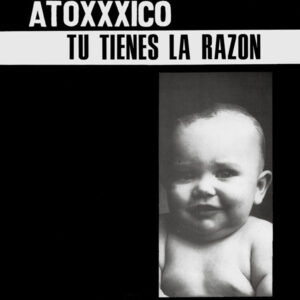 Atoxxxico - Tu tienes la razon