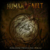 Human Fault – No Není Tady Krásně? / Poslední Propadne Peklu