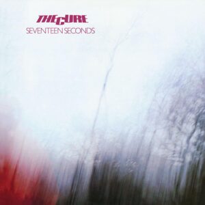 The cure - Seventeen seconds