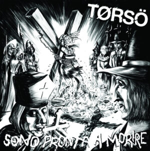 Tørsö - Sono pronta a morire
